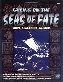 Stafford, Greg: Sailing on the Seas of Fate Stafford, Greg: Sailing on the Seas of Fate