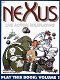 Dutton, Rick: Nexus: Live-Action Roleplaying Dutton, Rick: Nexus: Live-Action Roleplaying