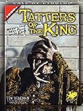 Wiseman, Tim: Tatters of the King: Hastur's Gaze Gains Brief Focus upon the Earth