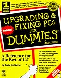Rathbone, Andy: Upgrading & Fixing Pcs for Dummies Rathbone, Andy: Upgrading & Fixing Pcs for Dummies