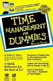Mayer, Jeffrey J.: Time Management for Dummies: Briefcase Edition Mayer, Jeffrey J.: Time Management for Dummies: Briefcase Edition