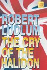 Ludlum, Robert: The Cry of the Halidon