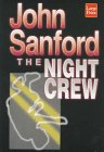 Sandford, John: The Night Crew Sandford, John: The Night Crew