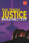 Meltzer, Brad: Tenth Justice Meltzer, Brad: Tenth Justice