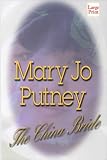 Putney, Mary Jo: The China Bride