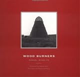 Mihalyo, Daniel: Wood Burners Mihalyo, Daniel: Wood Burners