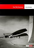 Stoller, Ezra: The TWA Terminal