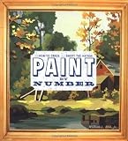Bird, William Larry, Jr.: Paint by Number : The How-to Craze That Swept the Nation