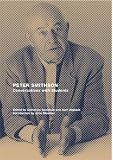 Smithson, Peter: Peter Smithson: Conversations With Students; A Space for Our Generation Smithson, Peter: Peter Smithson: Conversations With Students; A Space for Our Generation