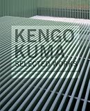 Bognar, Botond: Kengo Kuma : Selected Works Bognar, Botond: Kengo Kuma : Selected Works