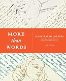 Kirwin, Liza: More Than Words: Illustrated Letters from the Smithsonian's Archives of American Art Kirwin, Liza: More Than Words: Illustrated Letters from the Smithsonian's Archives of American Art