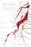 Hung, Shu: By Hand: The Use of Craft in Contemporary Art