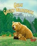 Fraggalosch, Audrey: Great Grizzly Wilderness Fraggalosch, Audrey: Great Grizzly Wilderness