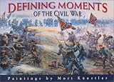 Kunstler, Mort: Defining Moments of the Civil War 2002 Calendar