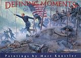 Kunstler, Mort: Defining Moments of the Civil War 2003 Calendar