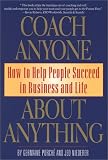 Porche, Germaine: Coach Anyone about Anything: How to Help People Succeed in Business and Life Porche, Germaine: Coach Anyone about Anything: How to Help People Succeed in Business and Life