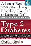 Becker, Gretchen E.: The First Year Type 2 Diabetes: An Essential Guide for the Newly Diagnosed Becker, Gretchen E.: The First Year Type 2 Diabetes: An Essential Guide for the Newly Diagnosed