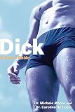 De Costa, Caroline: Dick: A User's Guide