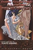 Kishiro, Yukito: Angel of Redemption Kishiro, Yukito: Angel of Redemption