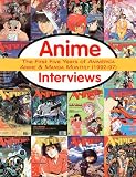 Anime Interviews: The First Five Years of Animerica, Anime & Mango Monthly (1992-97) (1569312206) by Ledoux, Trish Ledoux, Trish: Anime Interviews: The First Five Years of Animerica, Anime & Mango Monthly (1992-97)