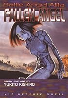 Battle Angel Alita, Volume 8: Fallen Angel…
