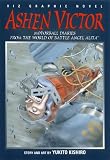 Kishiro, Yukito: Ashen Victor Vol. 1: Motorball Diaries from the World of Battle Angel Alita