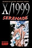 Clamp: X/1999, Serenade