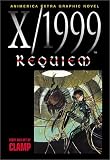 Clamp: X/1999 Requiem