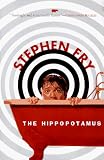 Fry, Stephen: The Hippopotamus