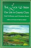 Williams, Niall: The Luck of the Irish: Our Life in County Clare Williams, Niall: The Luck of the Irish: Our Life in County Clare
