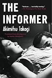 Takagi, Akimitsu: The Informer Takagi, Akimitsu: The Informer