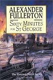 Fullerton, A: Sixty Minutes for st George Fullerton, A: Sixty Minutes for st George