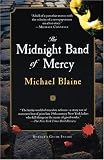 Blaine, Michael: The Midnight Band of Mercy Blaine, Michael: The Midnight Band of Mercy