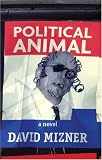 Mizner, David: Political Animal