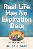 Bickel, Bruce: Real Life Has No Expiration Date Bickel, Bruce: Real Life Has No Expiration Date