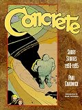 Chadwick, Paul: Concrete: Short Stories, 1990-1995 Chadwick, Paul: Concrete: Short Stories, 1990-1995