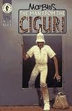 Moebius, Jean: The Man from the Ciguri Moebius, Jean: The Man from the Ciguri