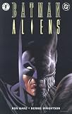 Wrightson, Bernie: Batman/Aliens Wrightson, Bernie: Batman/Aliens