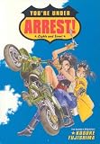 Fujishima, Kosuke: You're Under Arrest!