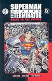 Grant, Alan: Superman vs. the Terminator: Death to the Future Grant, Alan: Superman vs. the Terminator: Death to the Future