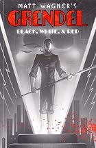 Grendel: Black, White, & Red by Matt Wagner