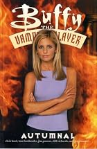 Buffy the Vampire Slayer, Volume 9: Autumnal&hellip;