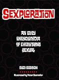Godson, Suzi: Sexploration: An Edgy Encyclopedia of Everything Sexual Godson, Suzi: Sexploration: An Edgy Encyclopedia of Everything Sexual