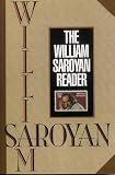Saroyan, William: The William Saroyan Reader Saroyan, William: The William Saroyan Reader