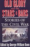Koon, George William: Old Glory and the Stars and Bars Koon, George William: Old Glory and the Stars and Bars