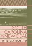 Hayes, J. I.: South Carolina and the New Deal