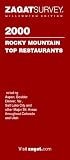 St. John, Bill: Zagatsurvey 2000 Rocky Mountain Top Restaurants St. John, Bill: Zagatsurvey 2000 Rocky Mountain Top Restaurants
