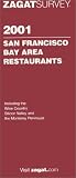 Halm, Meesha: Zagatsurvey 2001: San Francisco Bay Area Restaurants Halm, Meesha: Zagatsurvey 2001: San Francisco Bay Area Restaurants