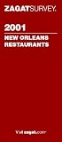 Bigwood, Catherine: Zagatsurvey 2001 New Orleans Restaurants Bigwood, Catherine: Zagatsurvey 2001 New Orleans Restaurants