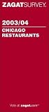 Zagat Survey: Zagatsurvey 2003/04 Chicago Zagat Survey: Zagatsurvey 2003/04 Chicago